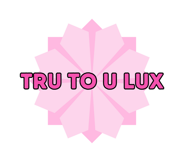 Tru to U Lux